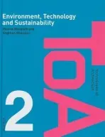 Environment, Technology and Sustainability - Bougdah, Hocine (University College for the Creative Arts, Canterbury, UK) a Sharples, Stephen (University of Sheffield, UK)