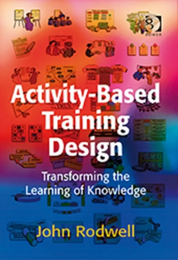Activity-Based Training Design - Rodwell, John