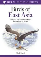 Field Guide to the Birds of East Asia - Brazil, Mark