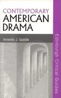 Contemporary American Drama - Saddik, Annette (Professor of English, New York City College of Technology, CUNY)