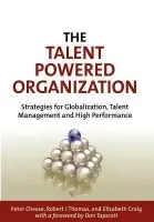 Talent Powered Organization - Cheese, Peter a Thomas, Robert J a Craig, Elizabeth