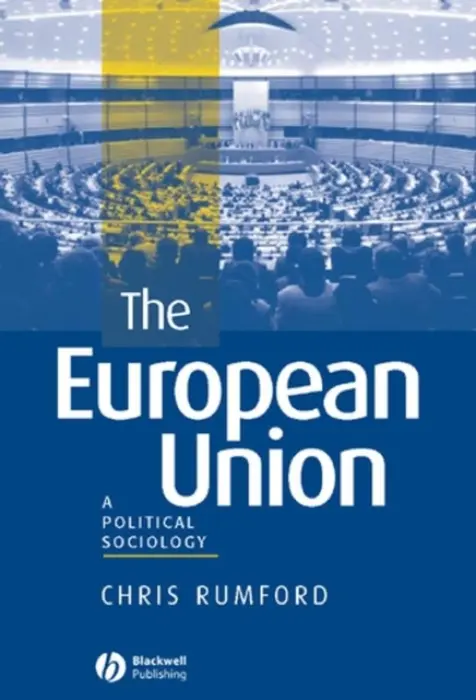 European Union - Rumford, Chris (Istanbul Kultur University)