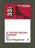 Belle & Sebastian's If You're Feeling Sinister - Plagenhoef, Scott