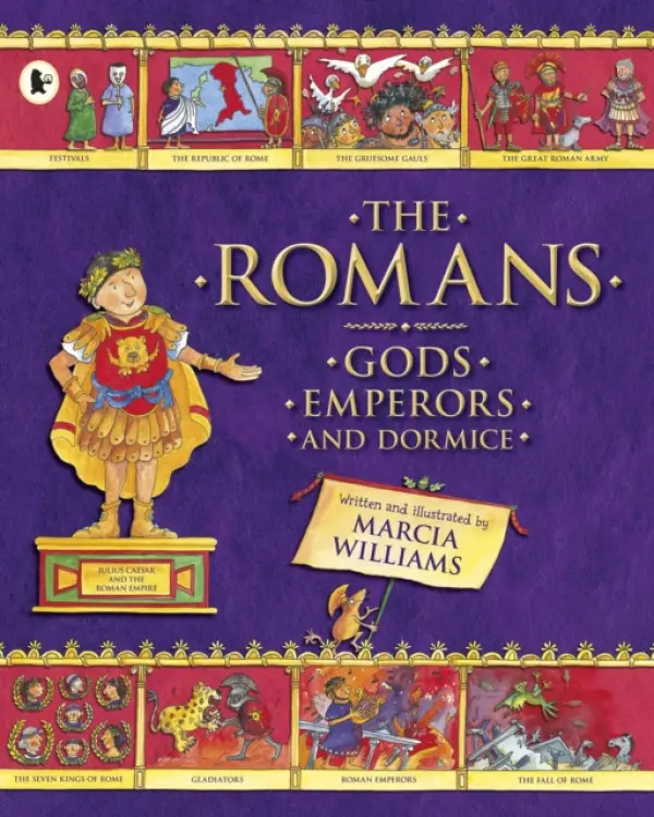 Romans: Gods, Emperors and Dormice - Williams, Marcia