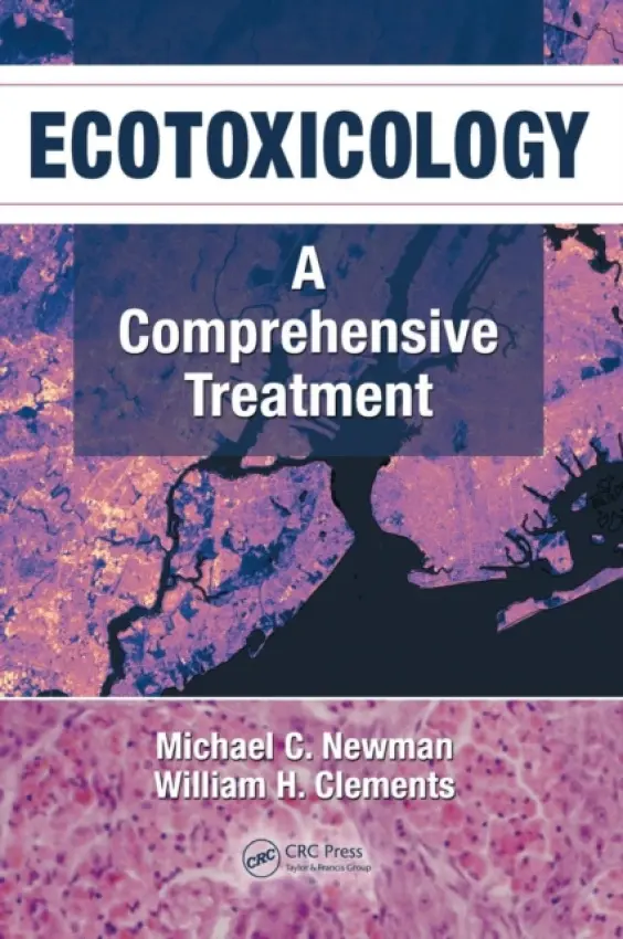 Ecotoxicology - Newman, Michael C. a Clements, William H.