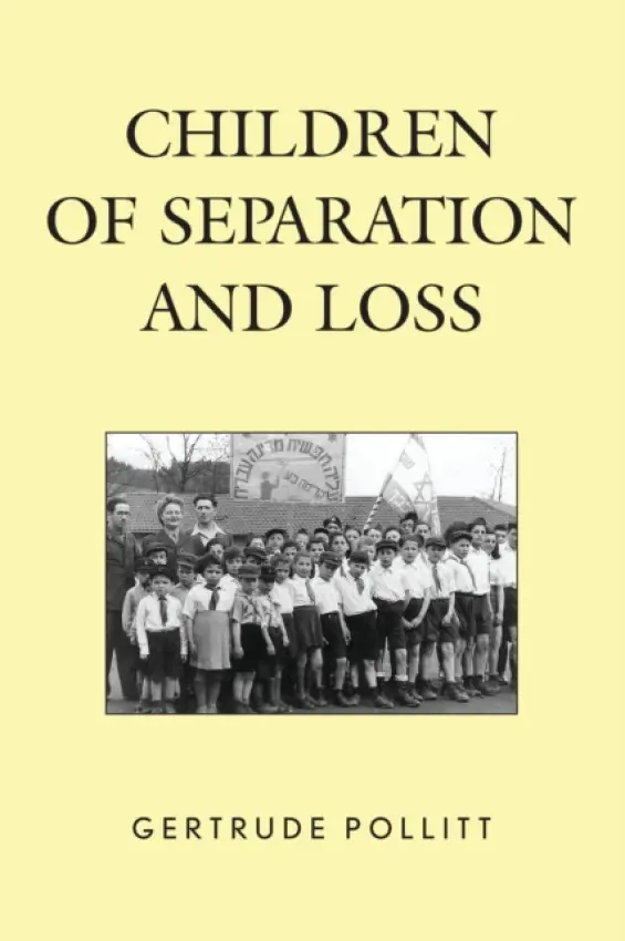 Children of Separation and Loss - Pollitt, Gertrude