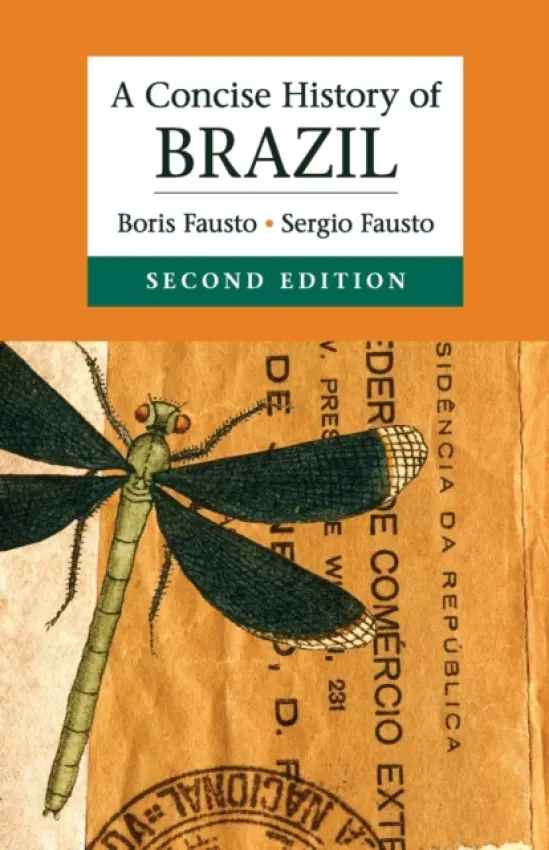 Concise History of Brazil - Fausto, Boris (Universidade de Sao Paulo)