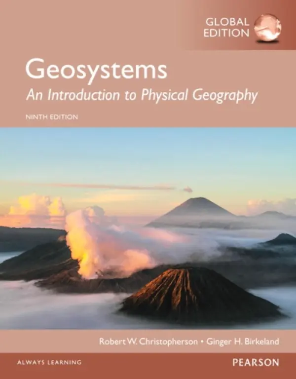 Geosystems (An Introduction to Physical Geography) - Robert Christopherson