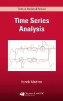 Time Series Analysis - Madsen, Henrik (Technical University of Denmark, Lyngby)
