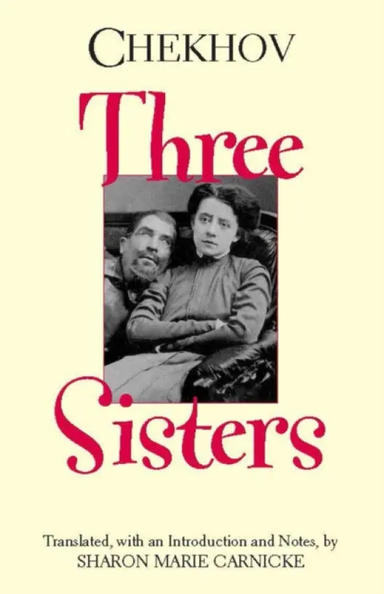 Three Sisters - Chekhov, Anton