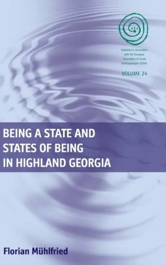 Being a State and States of Being in Highland Georgia - Muhlfried, Florian