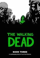 Walking Dead Book 3 - Kirkman, Robert