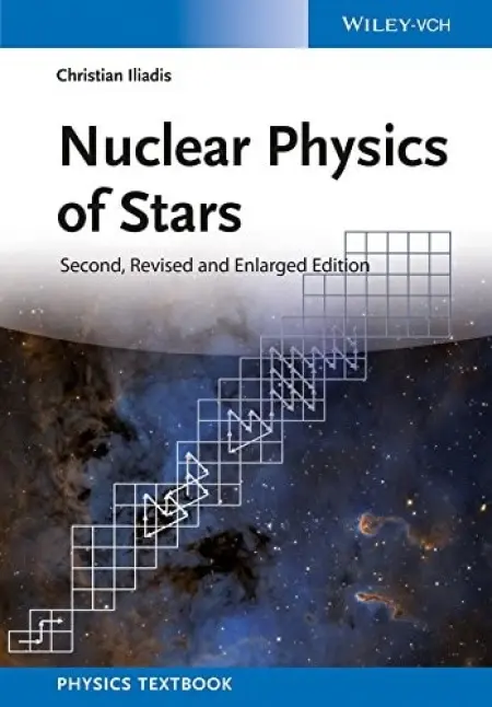Nuclear Physics of Stars - Iliadis, Christian