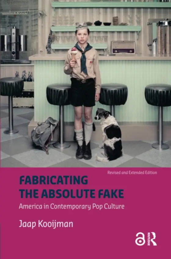 Fabricating the Absolute Fake - Revised Edition - Kooijman, Jaap