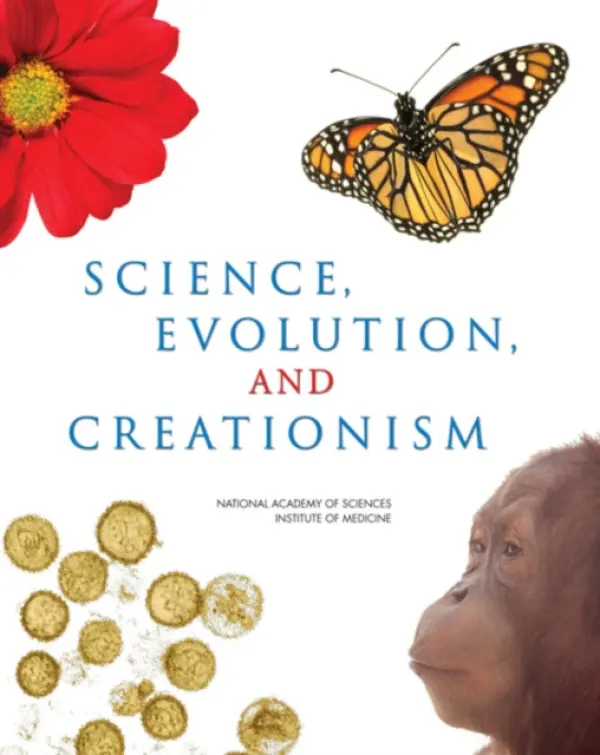 Science, Evolution, and Creationism - Institute of Medicine a National Academy of Sciences a Committee on Revising Science and Creationism: A View from the National Academy of Sciences