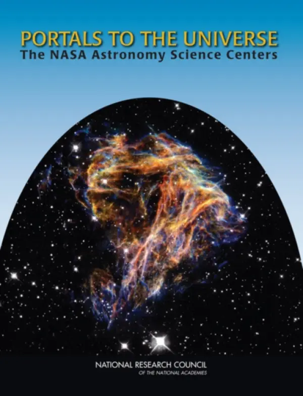Portals to the Universe - National Research Council a Division on Engineering and Physical Sciences a Space Studies Board a Committee on NASA Astronomy Science Centers