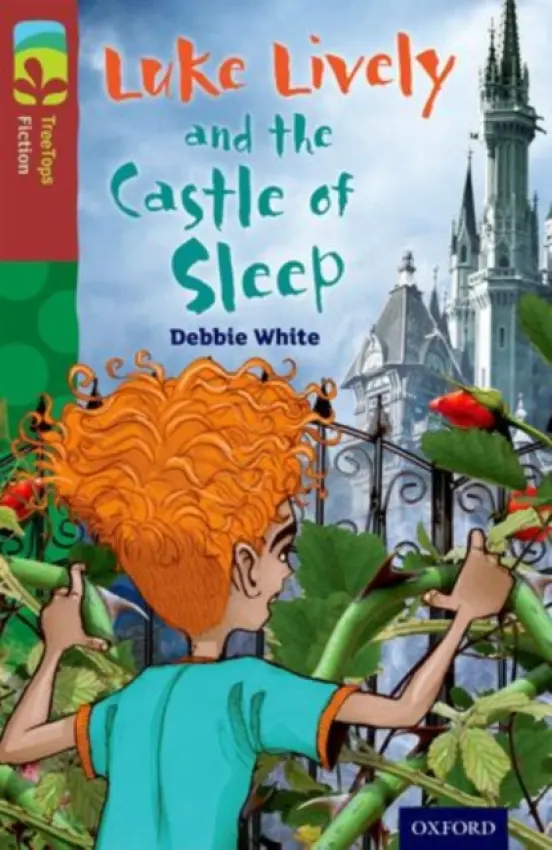 Oxford Reading Tree TreeTops Fiction: Level 15 More Pack A: Luke Lively and the Castle of Sleep - White, Debbie
