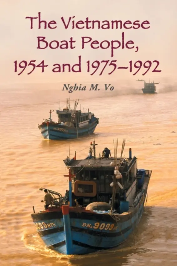 Vietnamese Boat People, 1954 and 1975-1992 - Vo, Nghia M.