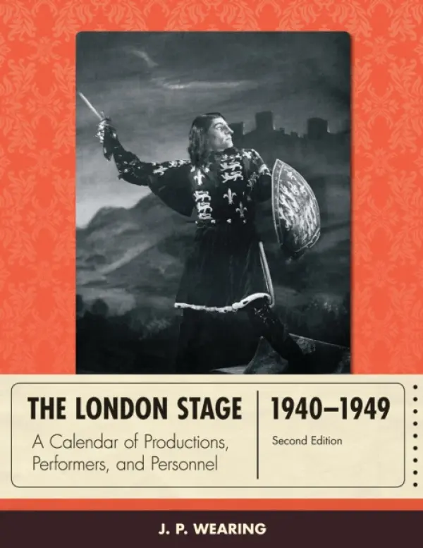 London Stage 1940-1949 - Wearing, J. P.