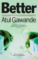 Better - Gawande, Atul