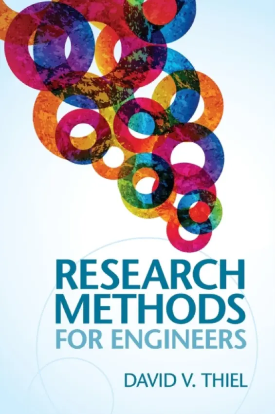 Research Methods for Engineers - Thiel, David V. (Griffith University, Queensland)
