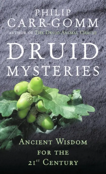 Druid Mysteries - Carr-Gomm, Philip