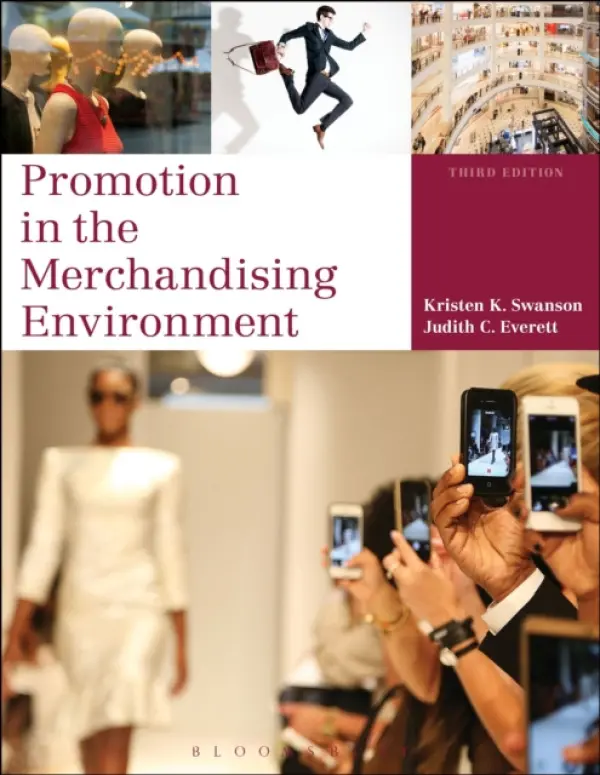Promotion in the Merchandising Environment - Swanson, Kristen K. (Northern Arizona University, USA) a Everett, Judith C. (Northern Arizona University, USA)