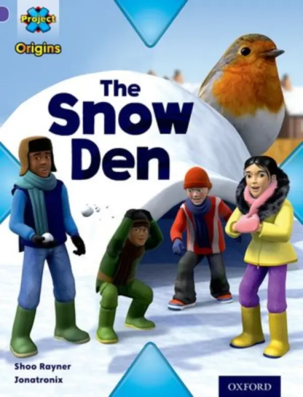 Project X Origins: Purple Book Band, Oxford Level 8: Buildings: The Snow Den - Rayner, Shoo
