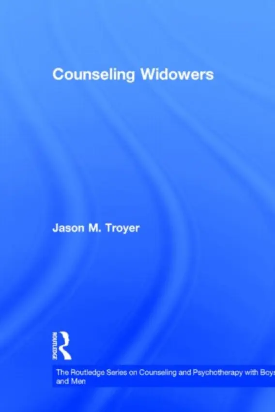Counseling Widowers - Troyer, Jason M. (Maryville College, Tennessee, USA)