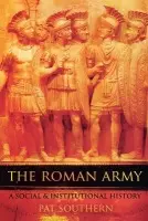 Roman Army - Southern, Pat (Community Learning Librarian, Community Learning Librarian, Trafford Library Service, Cheshire)