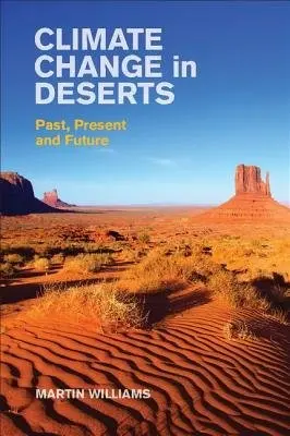 Climate Change in Deserts - Williams, Martin (University of Adelaide)