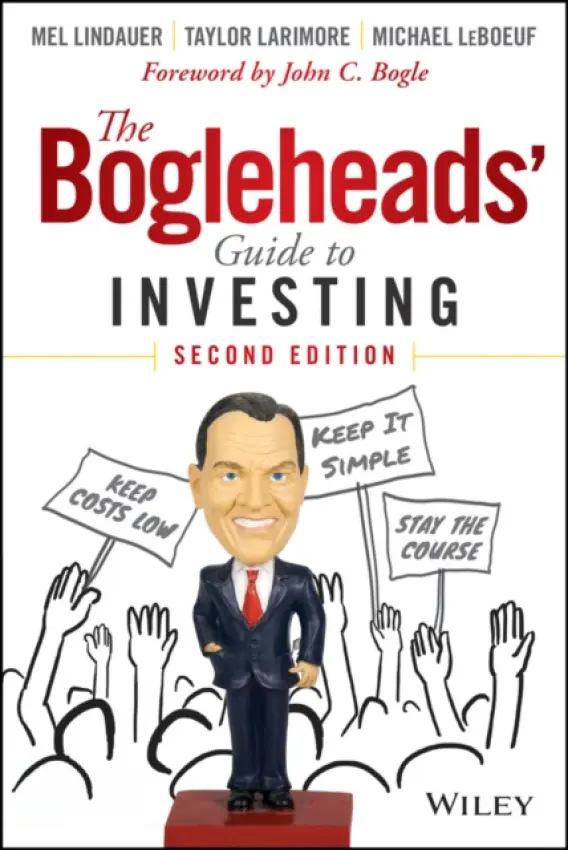 The Bogleheadsâ€² Guide to Investing, 2e - Taylor Larimore, Mel Lindauer, Michael LeBoeuf