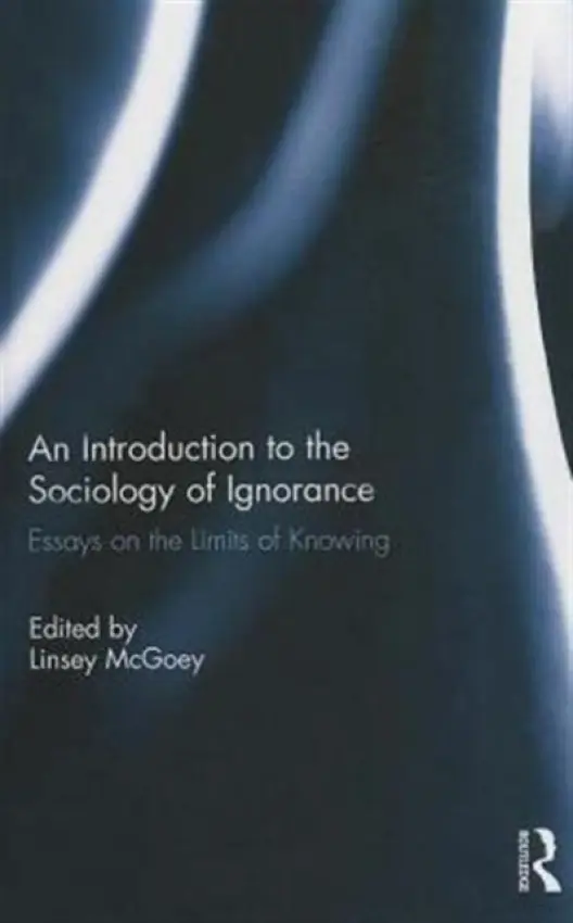 Introduction to the Sociology of Ignorance
