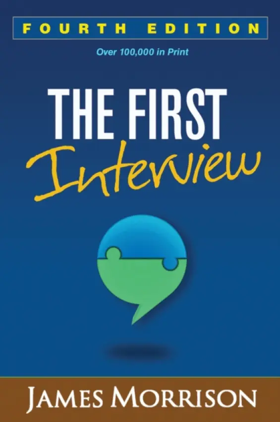First Interview, Fourth Edition - Morrison, James (Oregon Health and Science University, United States)