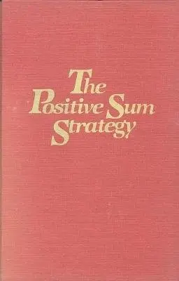 Positive Sum Strategy - National Academy of Sciences