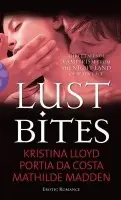 Lust Bites - Lloyd, Kristina a Madden, Mathilde a Da Costa, Portia