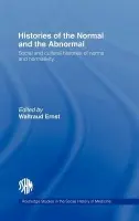 Histories of the Normal and the Abnormal - Ernst, Waltraud (University of Southampton, UK)