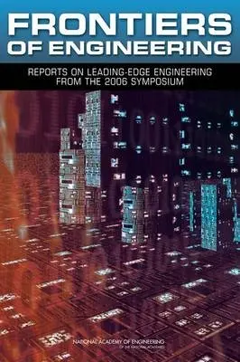 Frontiers of Engineering - National Academy of Engineering a National Academy of Engineering