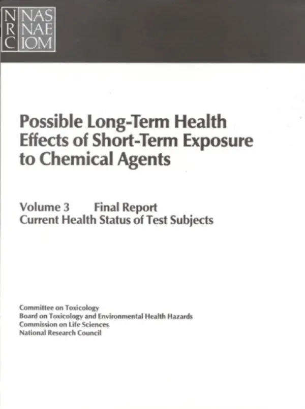 Possible Long-Term Health Effects of Short-Term Exposure To Chemical Agents, Volume 3 - National Research Council a Division on Earth and Life Studies a Commission on Life Sciences a Board on Toxicology and Environmental Health Hazards a Committee on Toxicology