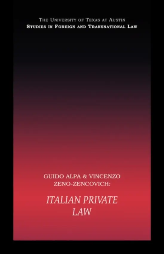 PB Direct Italian Private Law - Alpa, Guido (University of Rome, Italy) a Zeno-Zencovich, Vincenzo (University Roma Tre, Italy)