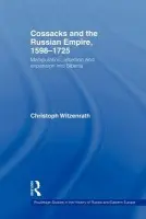 Cossacks and the Russian Empire, 1598-1725 - Witzenrath, Christoph (Humboldt University, Berlin, Germany)