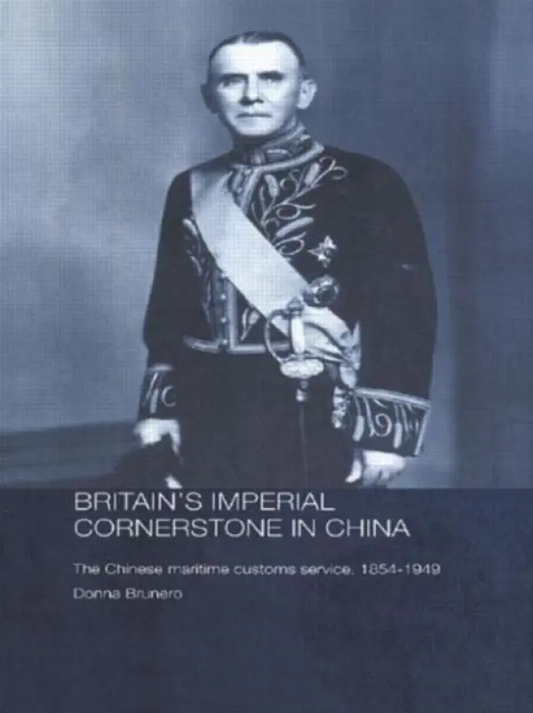 Britain's Imperial Cornerstone in China - Brunero, Donna (University of Bristol, UK)
