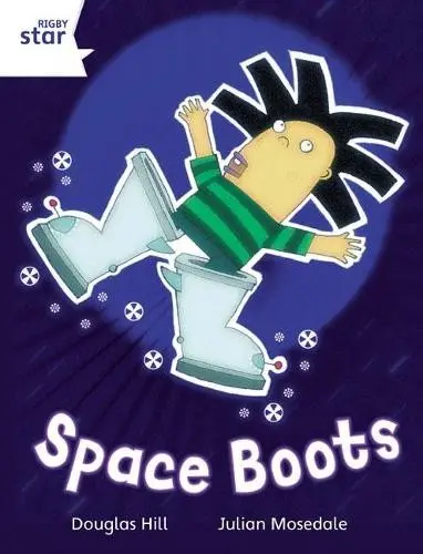 Rigby Star Independent White Reader 4: Space Boots - Hill, Douglas