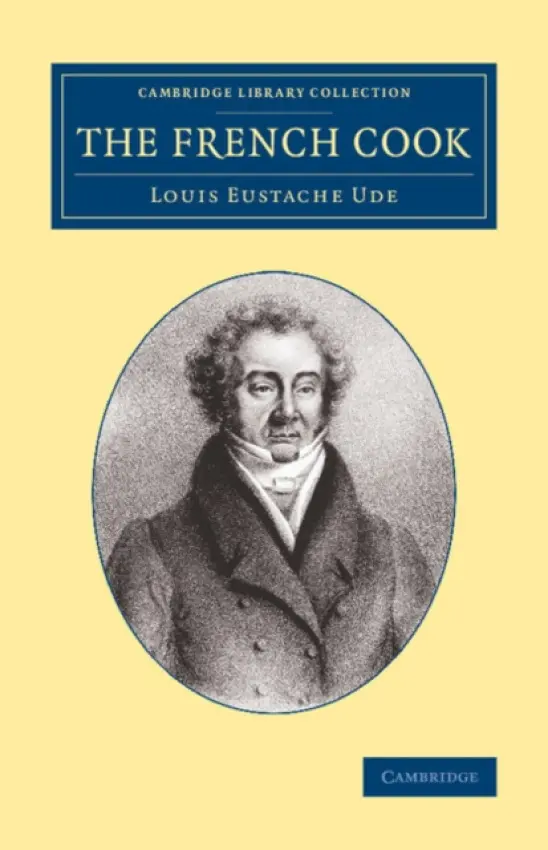 French Cook - Ude, Louis Eustache