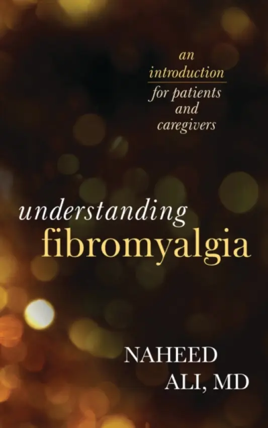Understanding Fibromyalgia - Ali, Naheed
