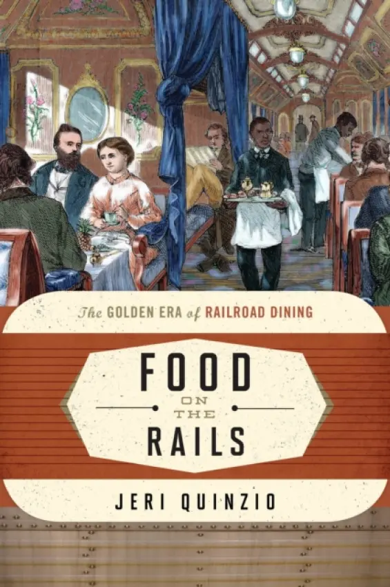 Food on the Rails - Quinzio, Jeri