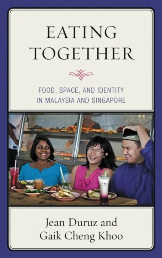 Eating Together - Duruz, Jean a Khoo, Gaik Cheng