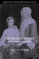 Decline of Life - Ottaway, Susannah R. (Carleton College, Minnesota)