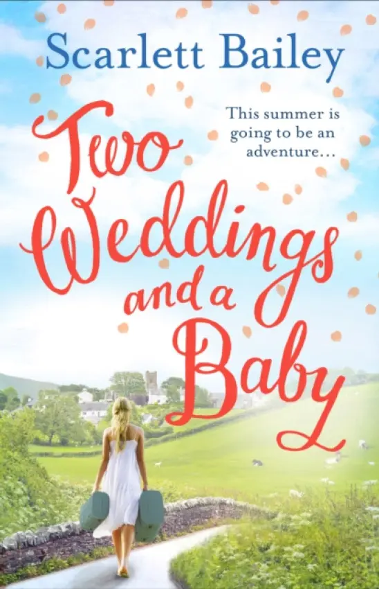 Two Weddings and a Baby - Bailey, Scarlett