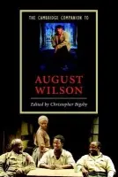Cambridge Companion to August Wilson - Bigsby, Christopher (University of East Anglia)